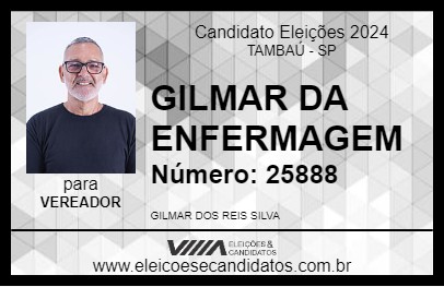 Candidato GILMAR DA ENFERMAGEM 2024 - TAMBAÚ - Eleições