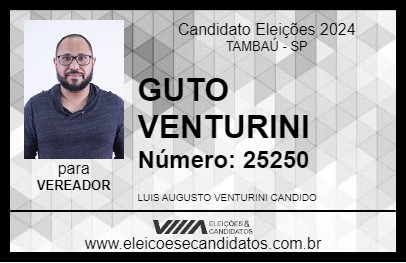 Candidato GUTO VENTURINI 2024 - TAMBAÚ - Eleições