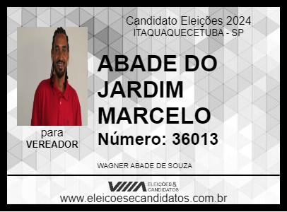 Candidato ABADE DO JARDIM MARCELO 2024 - ITAQUAQUECETUBA - Eleições