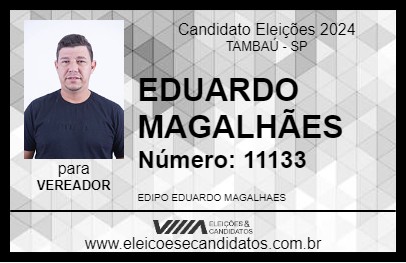 Candidato EDUARDO MAGALHÃES 2024 - TAMBAÚ - Eleições