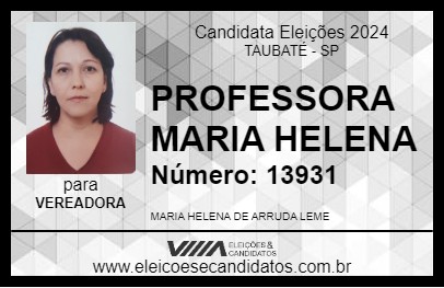 Candidato PROFESSORA MARIA HELENA 2024 - TAUBATÉ - Eleições