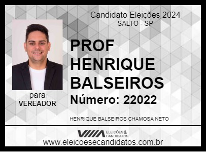 Candidato PROF HENRIQUE BALSEIROS 2024 - SALTO - Eleições