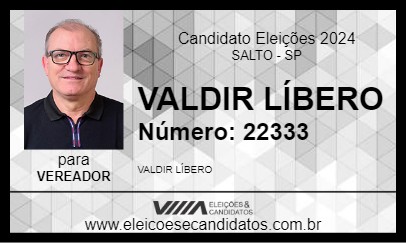 Candidato VALDIR LÍBERO 2024 - SALTO - Eleições