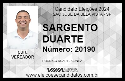 Candidato SARGENTO DUARTE 2024 - SÃO JOSÉ DA BELA VISTA - Eleições