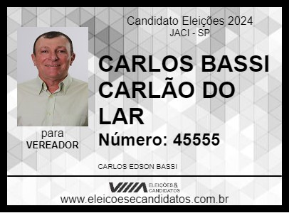 Candidato CARLOS BASSI CARLÃO DO LAR 2024 - JACI - Eleições