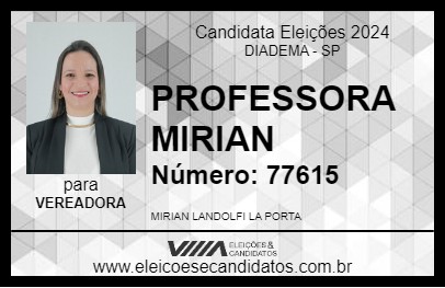 Candidato PROFESSORA MIRIAN 2024 - DIADEMA - Eleições