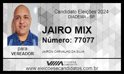 Candidato JAIRO MIX 2024 - DIADEMA - Eleições