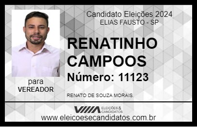 Candidato RENATINHO CAMPOOS 2024 - ELIAS FAUSTO - Eleições