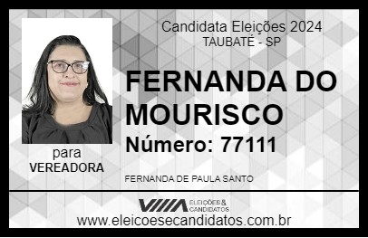 Candidato FERNANDA DO MOURISCO 2024 - TAUBATÉ - Eleições