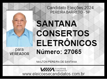 Candidato SANTANA CONSERTOS ELETRÔNICOS 2024 - PEREIRA BARRETO - Eleições