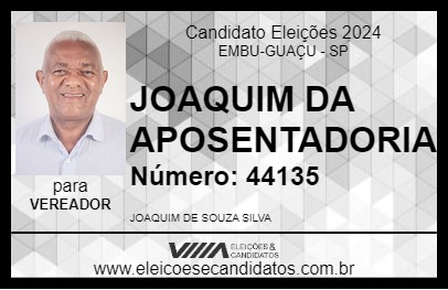 Candidato JOAQUIM DA APOSENTADORIA 2024 - EMBU-GUAÇU - Eleições