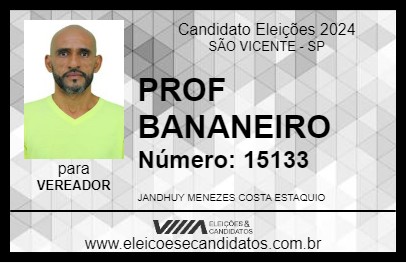 Candidato PROF BANANEIRO 2024 - SÃO VICENTE - Eleições