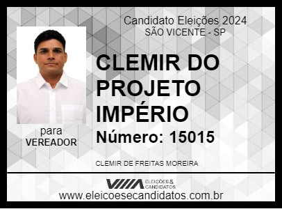 Candidato CLEMIR DO PROJETO IMPÉRIO 2024 - SÃO VICENTE - Eleições