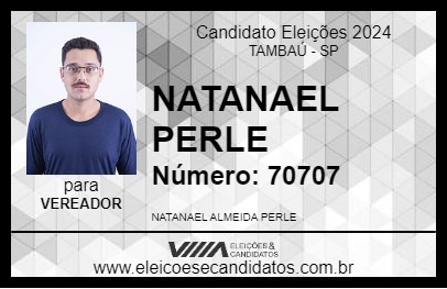 Candidato NATANAEL PERLE 2024 - TAMBAÚ - Eleições