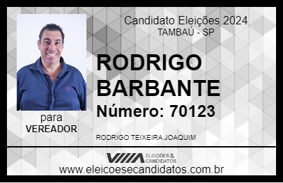 Candidato RODRIGO BARBANTE 2024 - TAMBAÚ - Eleições