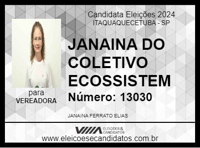 Candidato JANAINA DO COLETIVO ECOSSISTEM 2024 - ITAQUAQUECETUBA - Eleições