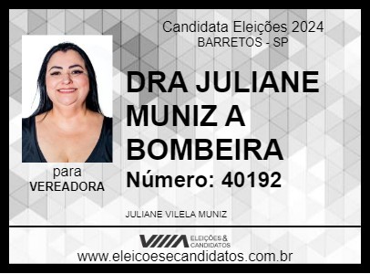 Candidato DRA JULIANE MUNIZ A BOMBEIRA 2024 - BARRETOS - Eleições