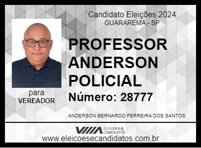 Candidato PROFESSOR ANDERSON POLICIAL 2024 - GUARAREMA - Eleições