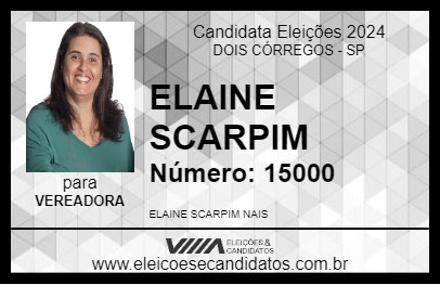 Candidato ELAINE SCARPIM 2024 - DOIS CÓRREGOS - Eleições