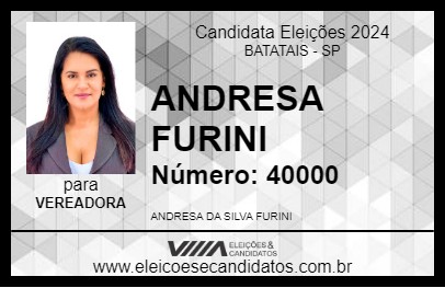 Candidato ANDRESA FURINI 2024 - BATATAIS - Eleições