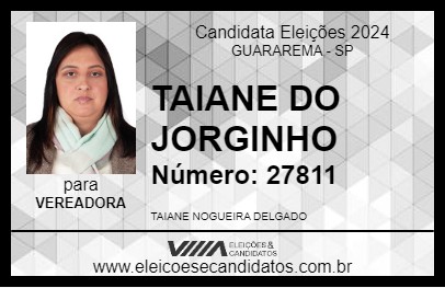 Candidato TAIANE DO JORGINHO 2024 - GUARAREMA - Eleições