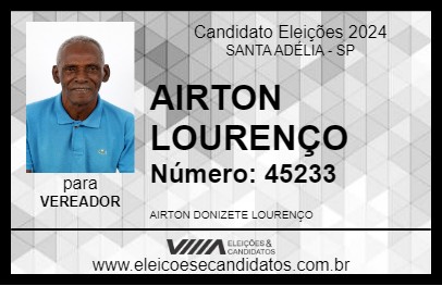 Candidato AIRTON LOURENÇO 2024 - SANTA ADÉLIA - Eleições