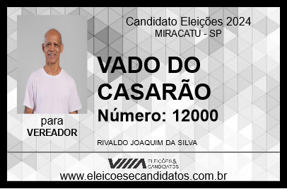 Candidato VADO DO CASARÃO 2024 - MIRACATU - Eleições