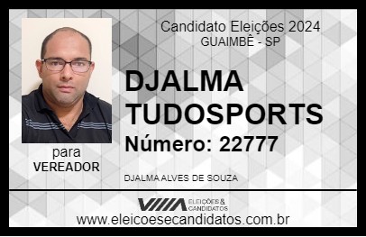 Candidato DJALMA TUDOSPORTS 2024 - GUAIMBÊ - Eleições