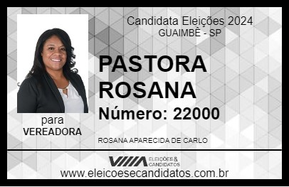 Candidato PASTORA ROSANA 2024 - GUAIMBÊ - Eleições