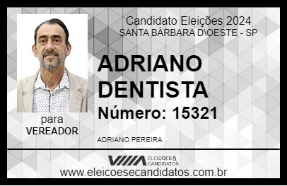 Candidato ADRIANO DENTISTA 2024 - SANTA BÁRBARA D\OESTE - Eleições