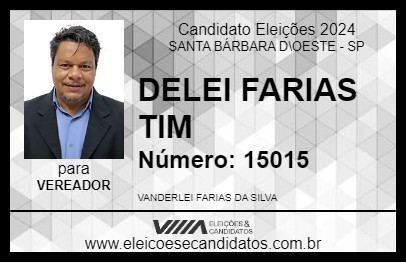 Candidato DELEI FARIAS TIM 2024 - SANTA BÁRBARA D\OESTE - Eleições