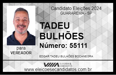 Candidato TADEU BULHÕES 2024 - GUARAREMA - Eleições