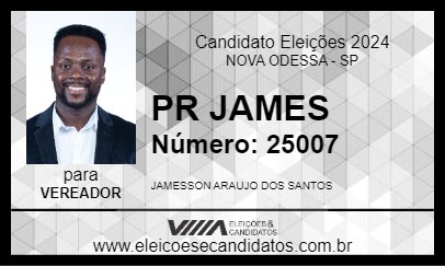 Candidato PR JAMES 2024 - NOVA ODESSA - Eleições