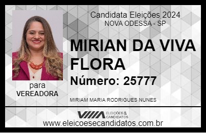 Candidato MIRIAN DA VIVA FLORA 2024 - NOVA ODESSA - Eleições