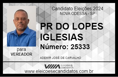 Candidato PASTOR DO LOPES IGLESIAS 2024 - NOVA ODESSA - Eleições