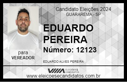 Candidato EDUARDO PEREIRA 2024 - GUARAREMA - Eleições