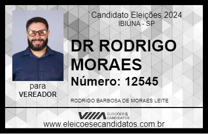 Candidato DR RODRIGO MORAES 2024 - IBIÚNA - Eleições