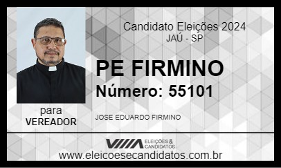 Candidato PE FIRMINO 2024 - JAÚ - Eleições