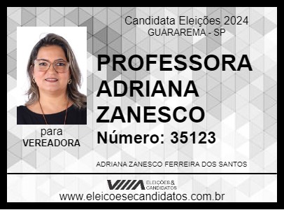 Candidato PROFESSORA ADRIANA ZANESCO 2024 - GUARAREMA - Eleições