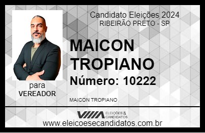 Candidato MAICON TROPIANO 2024 - RIBEIRÃO PRETO - Eleições