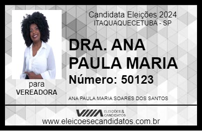 Candidato DRA. ANA PAULA MARIA 2024 - ITAQUAQUECETUBA - Eleições