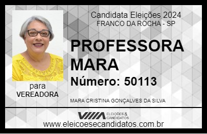 Candidato PROFESSORA MARA 2024 - FRANCO DA ROCHA - Eleições