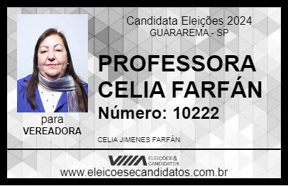 Candidato PROFESSORA CELIA FARFÁN 2024 - GUARAREMA - Eleições