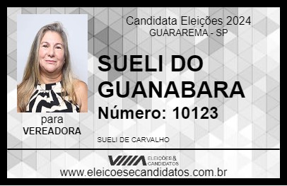 Candidato SUELI DO GUANABARA 2024 - GUARAREMA - Eleições