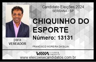 Candidato CHIQUINHO DO ESPORTE 2024 - SERRANA - Eleições