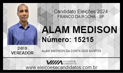 Candidato ALAM MEDISON 2024 - FRANCO DA ROCHA - Eleições