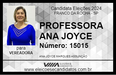 Candidato PROFESSORA ANA JOYCE 2024 - FRANCO DA ROCHA - Eleições