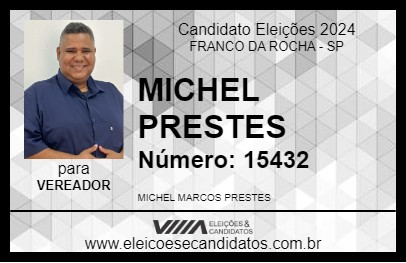 Candidato MICHEL PRESTES 2024 - FRANCO DA ROCHA - Eleições