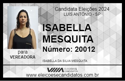 Candidato ISABELLA MESQUITA 2024 - LUÍS ANTÔNIO - Eleições