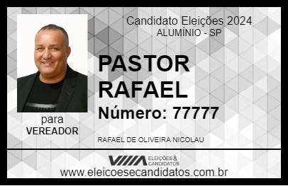 Candidato PASTOR RAFAEL 2024 - ALUMÍNIO - Eleições